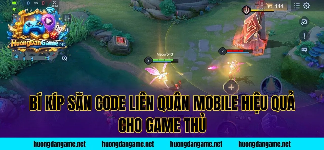 Bí kíp săn code Liên Quân Mobile hiệu quả cho game thủ