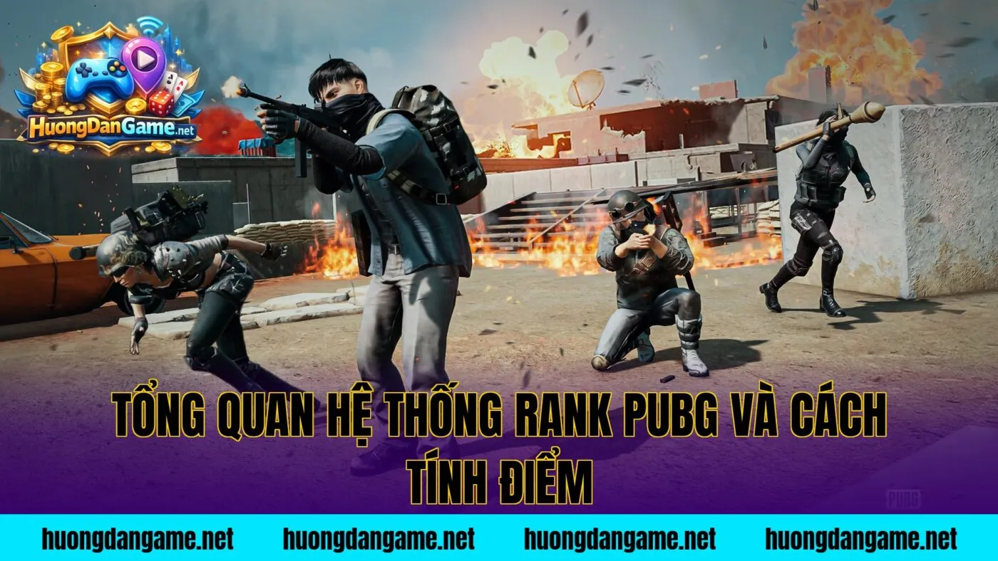 Tổng quan hệ thống rank PUBG và cách tính điểm