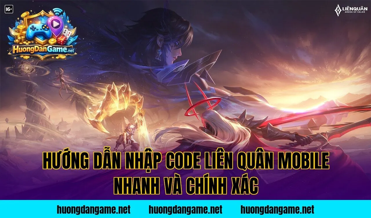 Hướng dẫn nhập code Liên Quân Mobile nhanh và chính xác