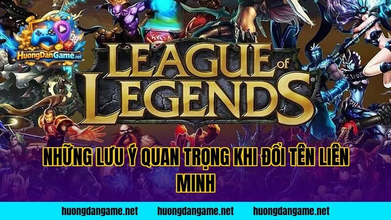 Những lưu ý quan trọng khi đổi tên liên minh