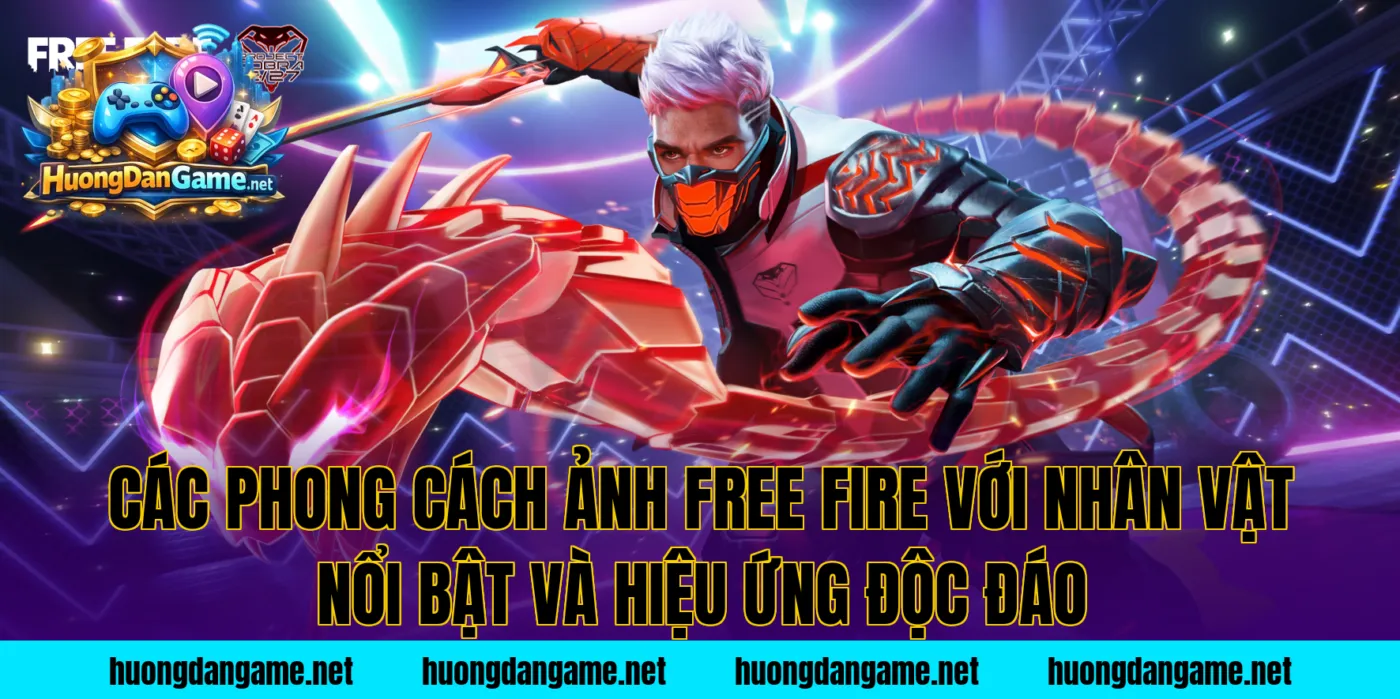 Các phong cách ảnh Free Fire với nhân vật nổi bật và hiệu ứng độc đáo